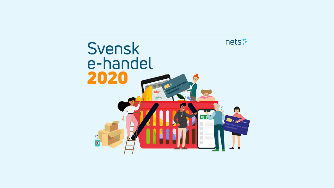 Nets har släppt rapporten Svensk E-handel 2020